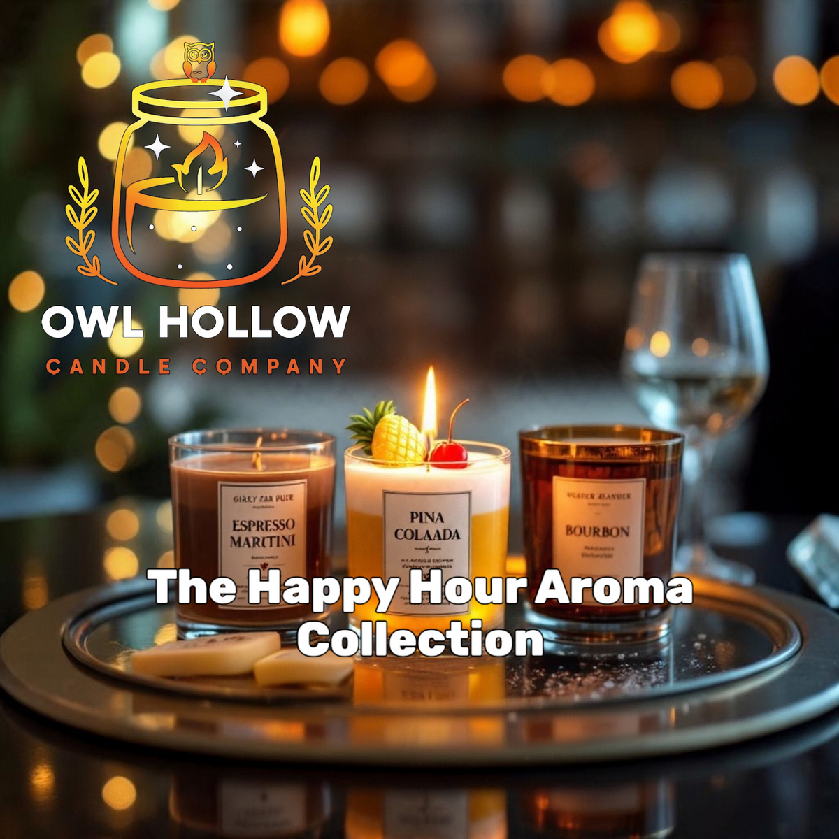 Owl Hollow Candle Company Happy Hour Aroma Collection featuring Espresso Martini, Piña Colada, and Bourbon candles on a silver tray in a warmly lit bar setting.