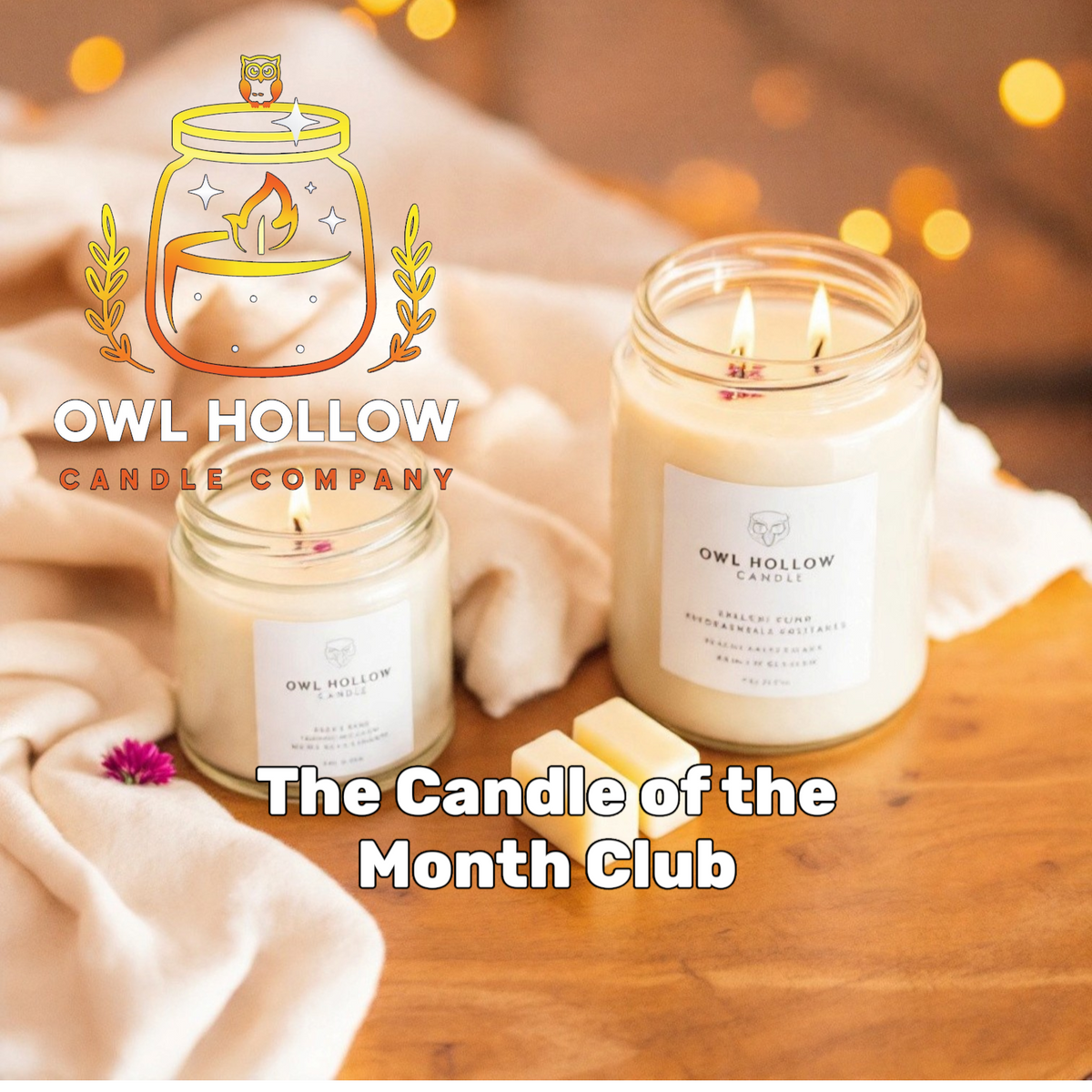 Owl Hollow Candle Company Candle of the Month Club featuring two lit glass jar candles and wax melt cubes on a wooden table.