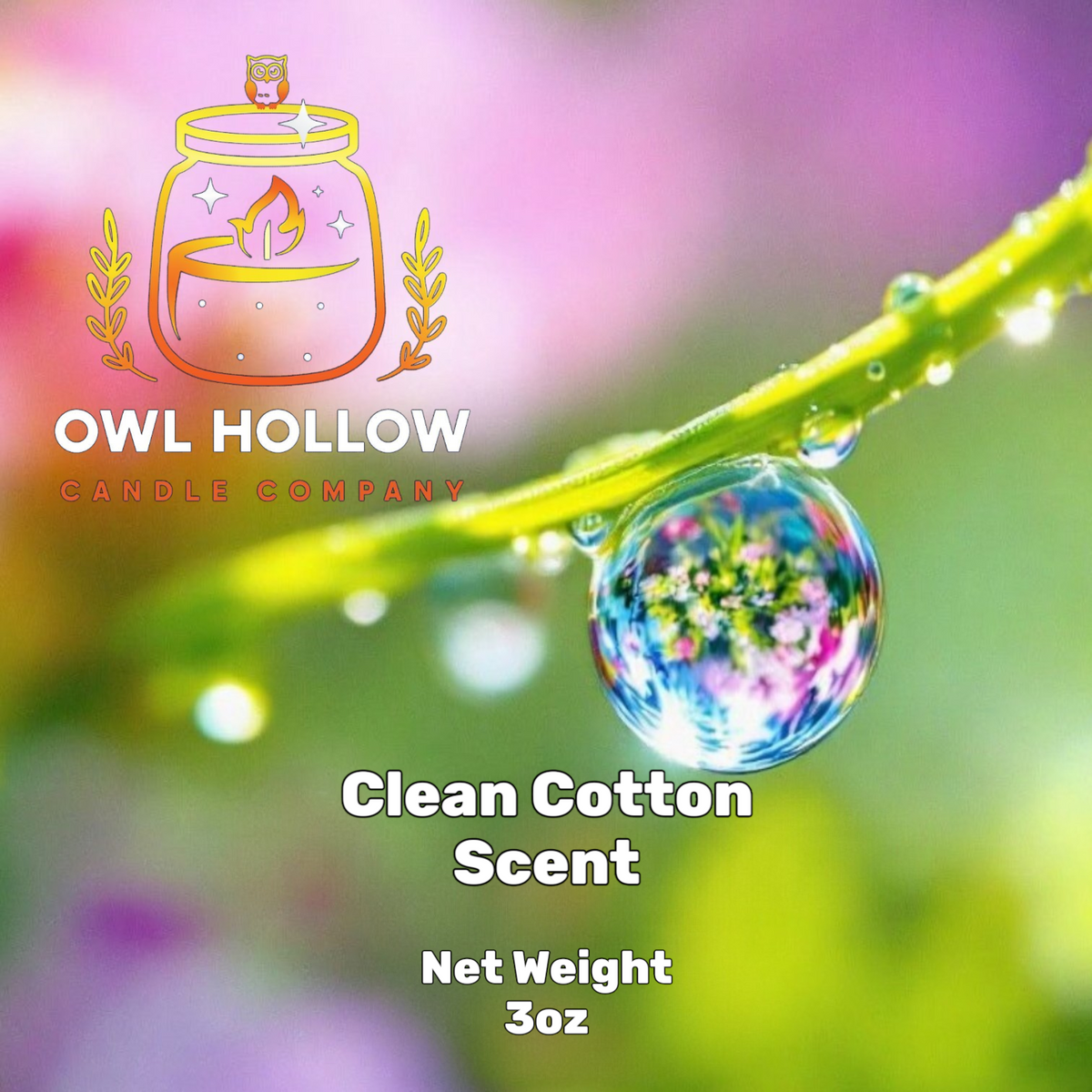 Owl Hollow Candle Company Clean Cotton Scent label featuring a water droplet on a green stem, with a net weight of 3 oz.